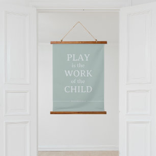 Tapisserie Suspendue Le jeu est l'oeuvre de l'enfant Maria Montessori