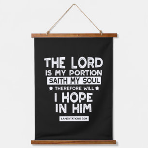 Tapisserie Suspendue Le Seigneur est ma part Lamentations 3 24 Citation
