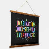 Tapisserie Suspendue L'Imagination Vous Attirera Partout (Angulaire)