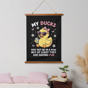 Tapisserie Suspendue Mes canards ne sont peut-être pas en rangée drôle