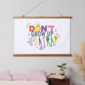 Tapisserie Suspendue Ne grandissez pas C'est un piège (Chambre à coucher)