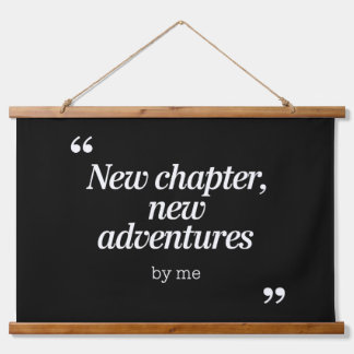 Tapisserie Suspendue Nouveau chapitre, New Adventures Design by Me