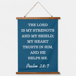 TAPISSERIE SUSPENDUE PSALM 28:7