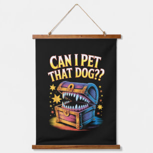 Tapisserie Suspendue Puis-je caresser ce chien ? Cadeau drôle de concep