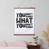 Tapisserie Suspendue Tu ne sais pas ce que tu ne sais pas (Chambre à coucher)