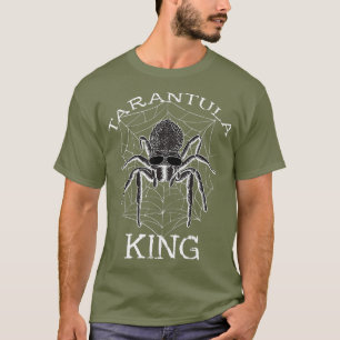Tarantula King Tarantula Eigenaar Spider Lover T-shirt