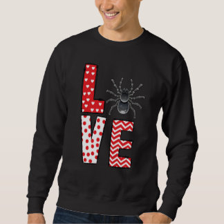 Tarantula Valentines Day Love Valentine Cute Heart Trui