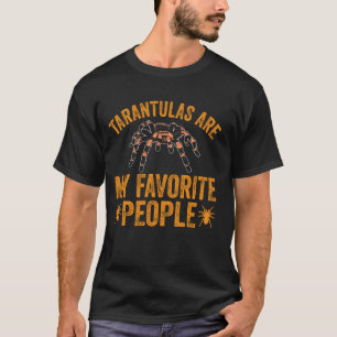 Tarantula's Mijn favoriete mensen Tarantula Arachn T-shirt