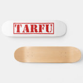 TARFU SKATEBOARD (Horizontaal)