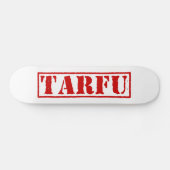 TARFU SKATEBOARD (Horizontaal)