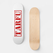 TARFU SKATEBOARD (Voorkant)