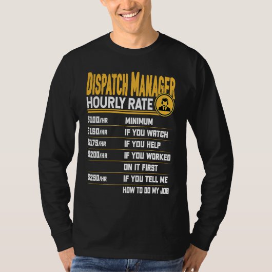 Tarief per uur verzendmanager Dispatcher Verzendin T-shirt (Voorkant)