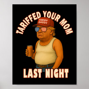 Tarief Uw Mama Grappig Tarief Papa Trump Meme Poster