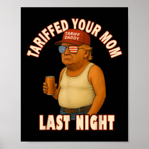 Tarief Uw Mama Grappig Tarief Papa Trump Meme Poster