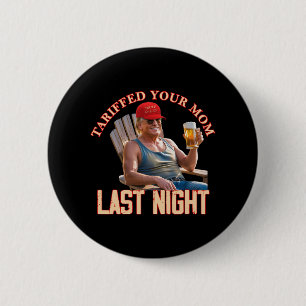 Tarief Uw Mama Grappig Tarief Papa Trump Meme Ronde Button 5,7 Cm
