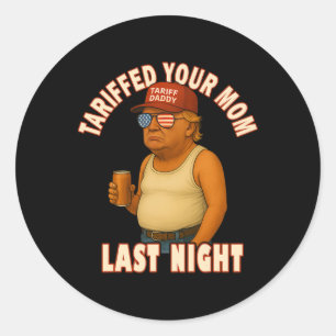 Tarief Uw Mama Grappig Tarief Papa Trump Meme Ronde Sticker