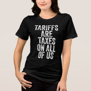 Tarieven zijn belastingen voor ons allemaal - Anti Tri-Blend Shirt