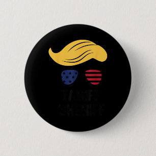 Tariff Sheriff President Trump Tariff Ronde Button 5,7 Cm