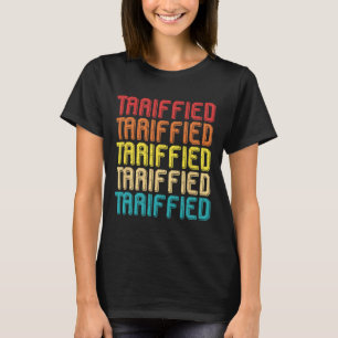 Tarrified Politieke Humor Grappige Politieke Verkl T-shirt