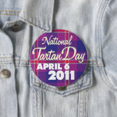 Tartan Dag 2011 Button: Huge Ronde Button 4,0 Cm (In situ)