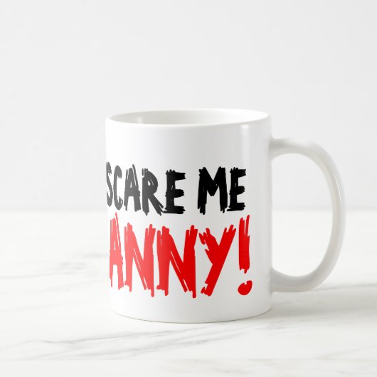 T'as pas peur de moi je suis une nounou tasse à ca (Droite)