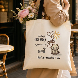 Tasje 'Goede Laune Gesponsord door Koffie' Tote Bag