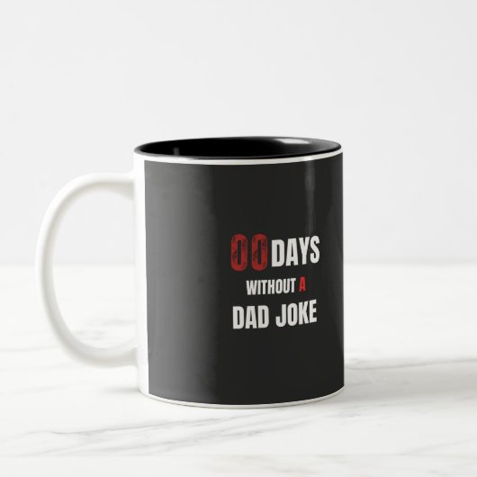 Tasse 2 Couleurs 00 jours sans blague de papa (Gauche)