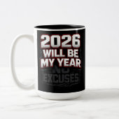 Tasse 2 Couleurs 2026 No Excuses (Gauche)