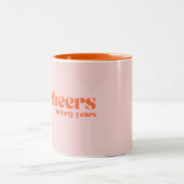 Tasse 2 Couleurs 40e anniversaire, "encourage à quarante ans" rose  (Centre)