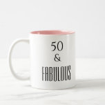 Tasse 2 Couleurs 50 et fabuleux Anniversaire Drôle Citation Noir<br><div class="desc">Célébrez le 50e anniversaire tasse de design rose avec 50 et fabuleux en texte noir.  Pour afficher d'autres produits,  cliquez sur le lien de magasin.</div>