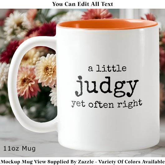 Tasse 2 Couleurs A Little Judgy Yet Often Right Funny Sassy Quote