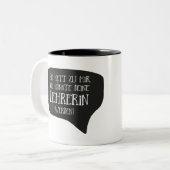 Tasse 2 Couleurs À moi, je suis pourrais ton enseignante (Devant gauche)