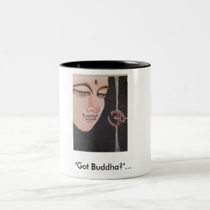 Tasse 2 Couleurs "A obtenu Bouddha ? "…