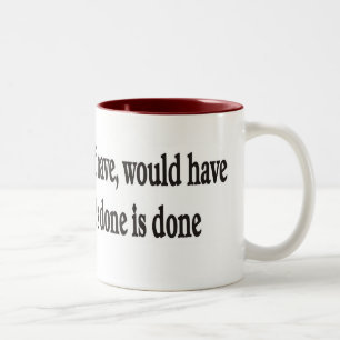 Tasse 2 Couleurs A pu avoir, devrait avoir, OH