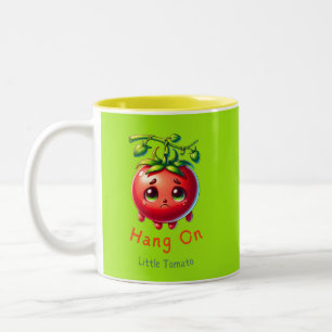 Tasse 2 Couleurs Accrochez-vous sur la petite tomate, le cadeau de