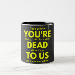 Tasse 2 Couleurs Adieu sarcastique, Vous êtes mort pour nous, collè