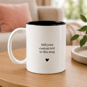 Tasse 2 Couleurs Ajoutez Votre Texte Personnalisé Cœur
