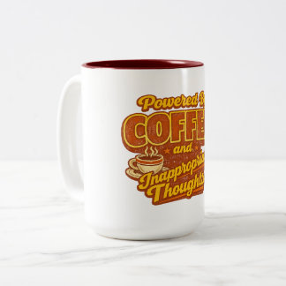 Tasse 2 Couleurs Alimenté par le Café et les Pensées Inappropriées