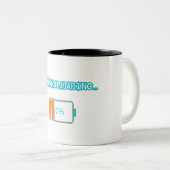 Tasse 2 Couleurs Ambition Loading… 10% | Motivational Battery Low F (Devant droit)