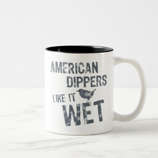 Tasse 2 Couleurs American Dippers Aime Ça Humide (Droit)