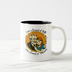 Tasse 2 Couleurs Ami de Bill et de Dorothy -