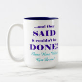 Tasse 2 Couleurs And They Said It Couldn't Be Done! (Gauche)