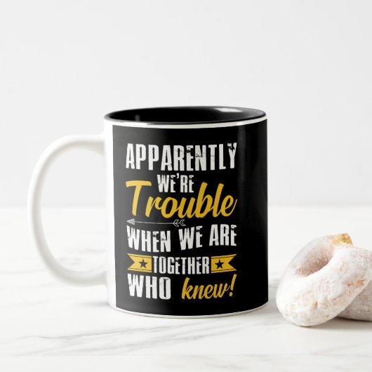 Tasse 2 Couleurs Apparemment, nous avons du mal à être ensemble (Avec donut)