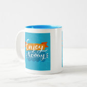 Tasse 2 Couleurs Appréciez aujourd'hui (Devant gauche)