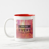 Tasse 2 Couleurs Appréciez chaque seul moment (Gauche)