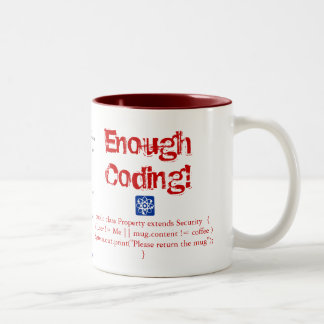 Tasse 2 Couleurs Assez de codage !
