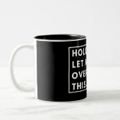 Tasse 2 Couleurs Attends, Laisse-Moi Repenser Cela (Gauche)