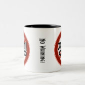 Tasse 2 Couleurs Aucune pleurnicherie (Centre)