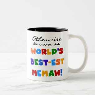 Tasse 2 Couleurs Autrement connu comme Meilleur-est Memaw du monde