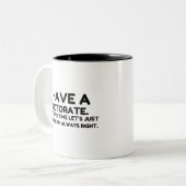 TASSE 2 COULEURS AVOIR UN DOCTORAT (Devant gauche)